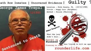 Death Row Stories : George James Trepal