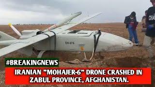 Iranian Mohajer-6 Drone Crashes in Zabul Province, Afghanistan #iranmilitary #taliban #drone