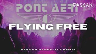 Pont Aeri - Flying Free (Vaskan Hardstyle Remix)