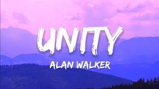 Alan Walker - Unity (Lyrics) Ft. Walkers