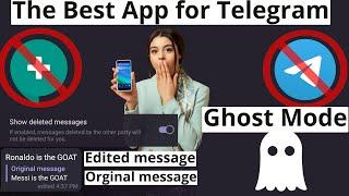 Best app for Telegram (you can see edited & deleted message)