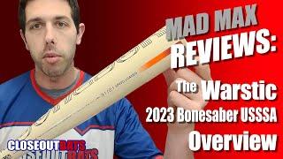 Warstic Bonesaber USSSA Overview 2023