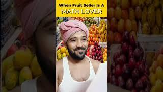 When fruit seller is a math lover