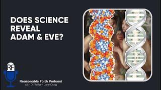 Does Science Reveal Adam and Eve?