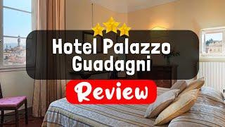 Hotel Palazzo Guadagni Florence Review - Should You Stay At This Hotel?