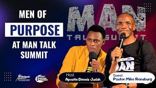 MEN OF PURPOSE AT MAN TALK SUMMIT WITH PASTOR MIKE RENSBURG (GUEST) ,APOSTLE DENNIS JUDAH (HOST)