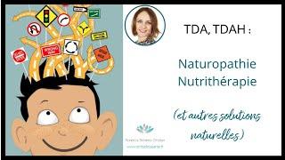 TDAH : avantages d'une prise en charge naturelle globale en naturopathie et micronutrition