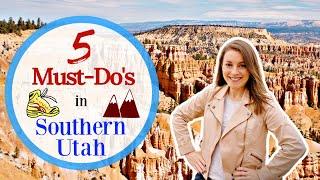 5 THINGS TO DO IN SOUTHERN UTAH  -  Must-Do's near St. George, Zion, Bryce, Capitol Reef, and More!