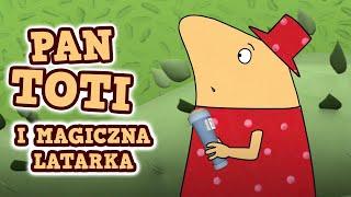 Pan Toti i magiczna latarka | Bajki dla dzieci | bajki edukacyjne | bajki z morałem