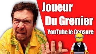 @joueurdugrenier : Pourquoi YouTube le Censure ?