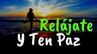 RELÁJATE y Ten Paz ¦ Gratitud, Frases, Reflexiones, Agradecimiento, Reflexión