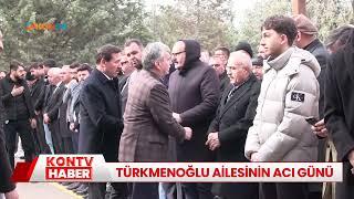 Türkmenoğlu ailesinin acı günü