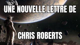 Une nouvelle Lettre de Chris Roberts!