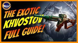 Destiny 2 How To Get The Exotic Khvostov - The Ultimate Guide!