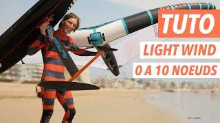 WINGFOIL LIGHTWIND TUTORIAL - HOW TO FLY UNDER 10 KNOTS ?