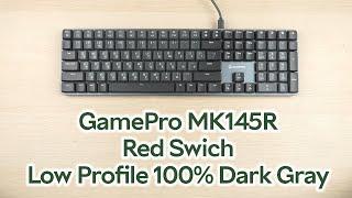 Розпаковка GamePro MK145R Red Swich Low Profile 100% Dark Gray