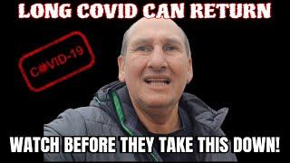 Long Covid CAN Return!