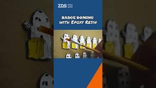 Instant Resin Transformation Badge Doming in Action  ZDS™ Resins