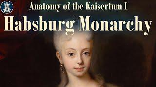 1: The Habsburg Monarchy