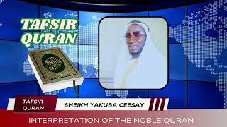 SHEIKH YAKUBA CEESAY || TAFSIR QURAN || SURAH AZ-ZUKHRUF AND SURAH AD-DUKHAAN || #RAMADAN2025