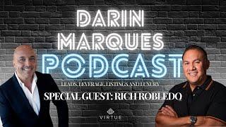 Darin Marques Podcast Episode 2 | Guest: Rich Robledo