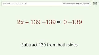 Solve 2x-11+150=0: Linear Equation Video Solution | Tiger Algebra