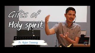 Gifts Of Holy Spirit by Ps. Arjun Tamang