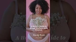 A Holistic Guide to Breast Wellness and Wisdom 