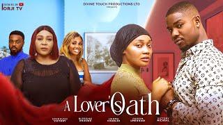 A LOVER'S OATH - VICTORY MICHEAL/CHISOM UMMENNADI/IJEOMA CHARLES/ NIGERIAN MOVIES 2024 LATEST MOVIES