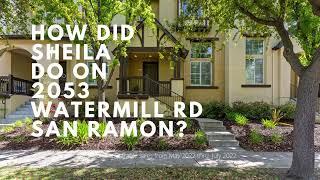 2053 Watermill Rd San Ramon CA 94582  | Proof of Performance by Sheila Zarekari Realtor