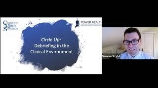 Grand Rounds | Circle Up: Debriefing in the Clinical Environment