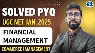 Financial Management | UGC NET Dec. 2024 Solved Paper | Detailed Solutions | Commerce | Management