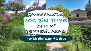 ÇANAKKALE'DE 206 BİN TL'YE  2971 M² ARAZİ UYGUN FİYATLI 6 İLAN