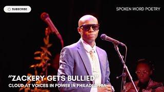 CLOUD - "Zackery Gets Bullied" @ Voices In Power | Philadelphia 2024 | Spoken Word #poetsgonpoet