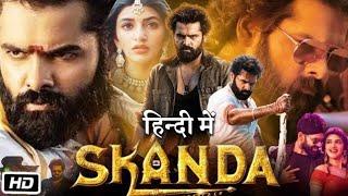 Skanda full movie ||Skanda full movie review in hindi||sreeleela ,Ram pothineni ,saiee  manjrekar