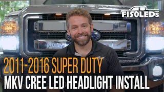 2011 - 2016 Ford Super Duty LED Headlight Install Instructions