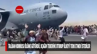 Taliban korkusu ölüme götürdü! Afganistan'dan kaçmak isteyenler uçağın tekerine oturdu