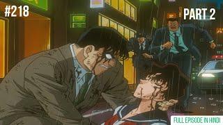 Detective Conan ep 218 in Hindi "Megure's Sealed Secret"#detectiveconan#anime#etv#fullepisode#hindi