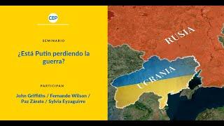 Seminario: ¿Está Putin perdiendo la guerra?