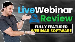 LiveWebinar Review ️ Fully Featured Webinar Software