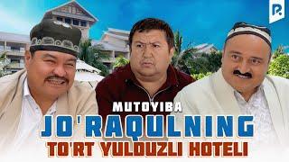 Mutoyiba - Jo'raqulning to'rt yulduzli hoteli (hajviy ko'rsatuv)