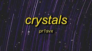 pr1svx - crystals (slowed/tiktok version)