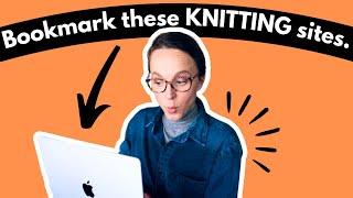 5 KNITTING websites worth bookmarking!  #knittingpodcast