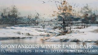 LOOSE WATERCOLOR PAINTING WINTER LANDSCAPE How to be more spontaneous in watercolor painting