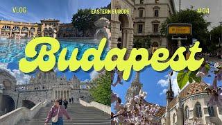 PERFECT 3 days in BUDAPEST | River Cruise, Thermal Baths, and Sight Seeing