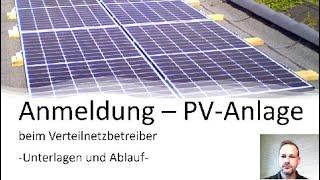 Anmeldung PV-Anlage beim Verteilnetzbetreiber - Unterlagen und Ablauf kurz erklärt