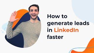 How to generate leads faster [LinkedIn + NetHunt CRM tutorial]