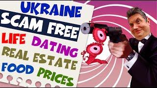  SCAM FREE ️ Ukraine Life, Girls, Dating, Prices, Food, Real Estate, Business, Traditions & More