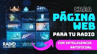 "Guía Paso a Paso: Cómo Crear una Página Web para Radio Online Gratis con Inteligencia Artificial. 