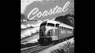 Neil Young -  Vampire Blues (Live) (From COASTAL: THE SOUNDTRACK) - (Official Audio)